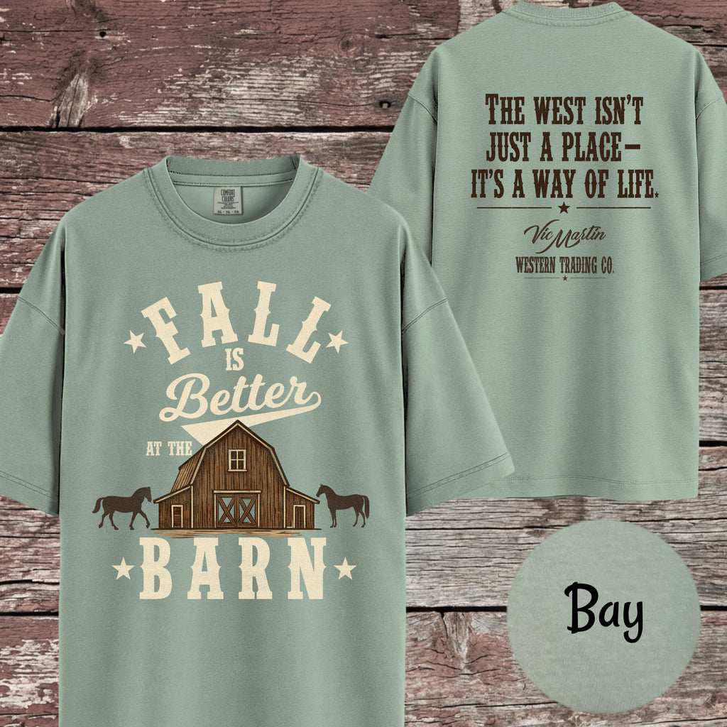 Fall Is Better At The Barn T-Shirt