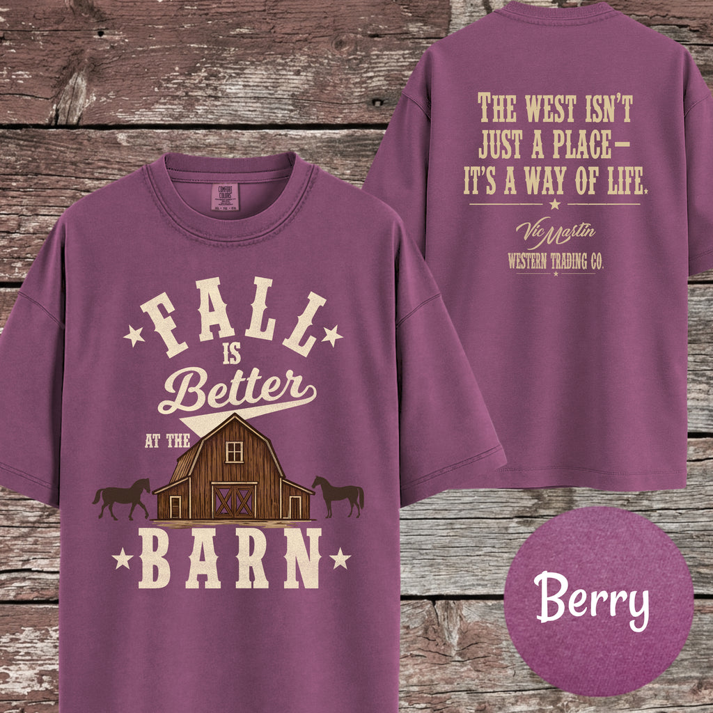 Fall Is Better At The Barn T-Shirt