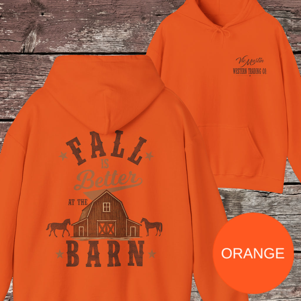 Fall is Better at the Barn Hoodie