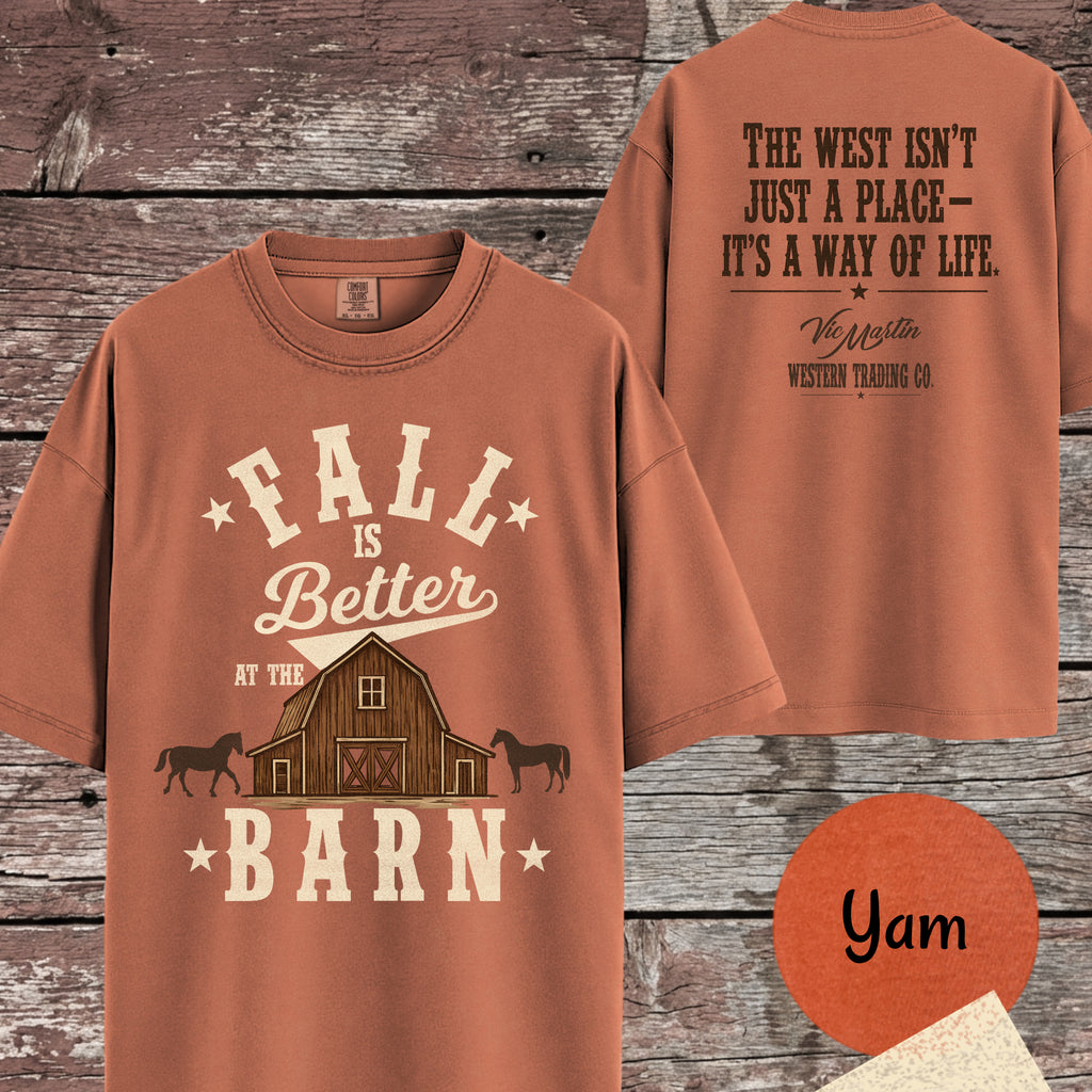 Fall Is Better At The Barn T-Shirt