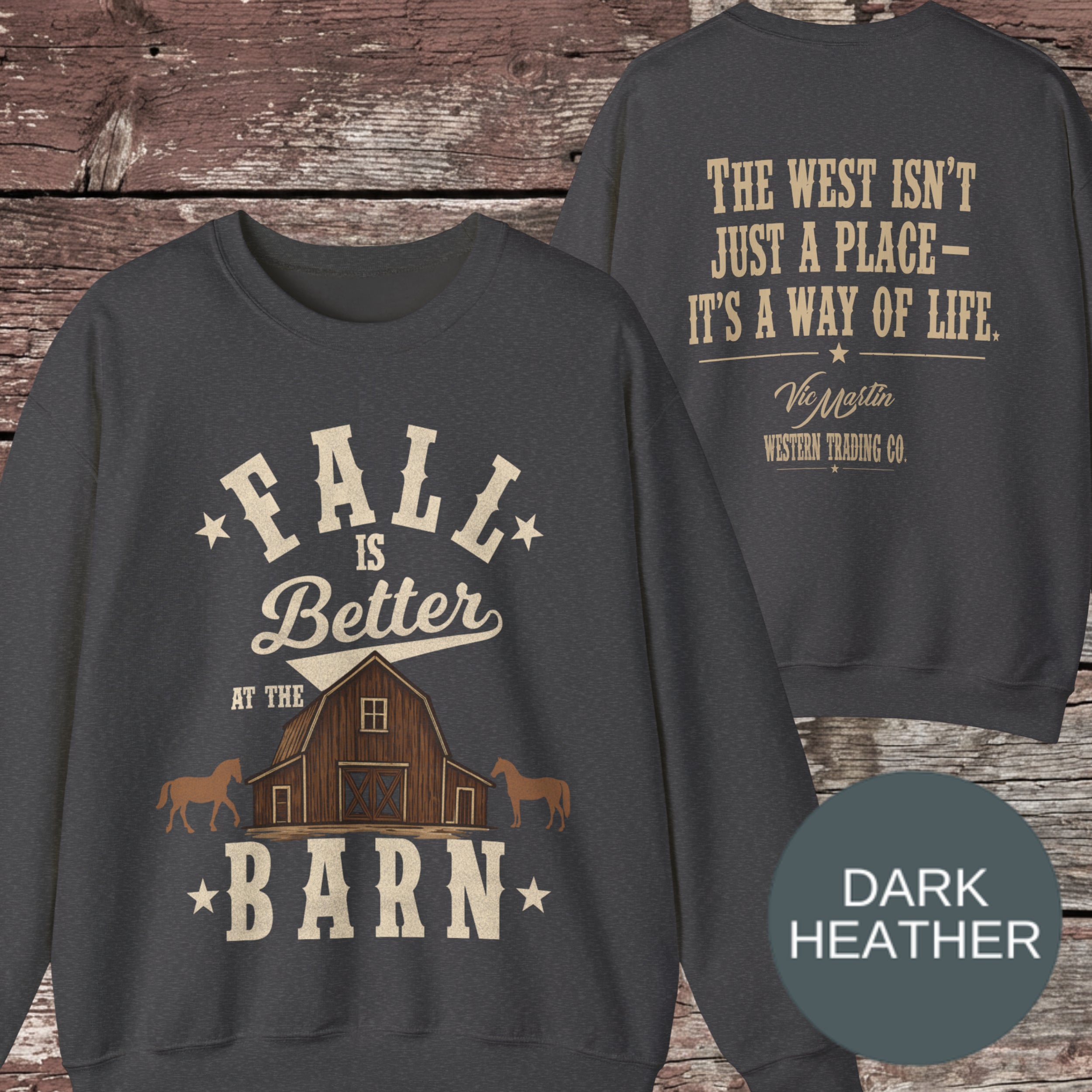 Fall is Better at the Barn Crewneck Sweatshirt