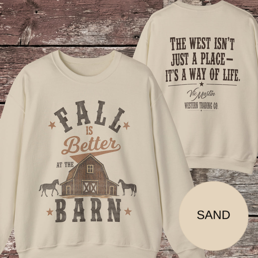 Fall is Better at the Barn Crewneck Sweatshirt