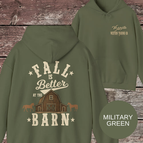 Fall is Better at the Barn Hoodie