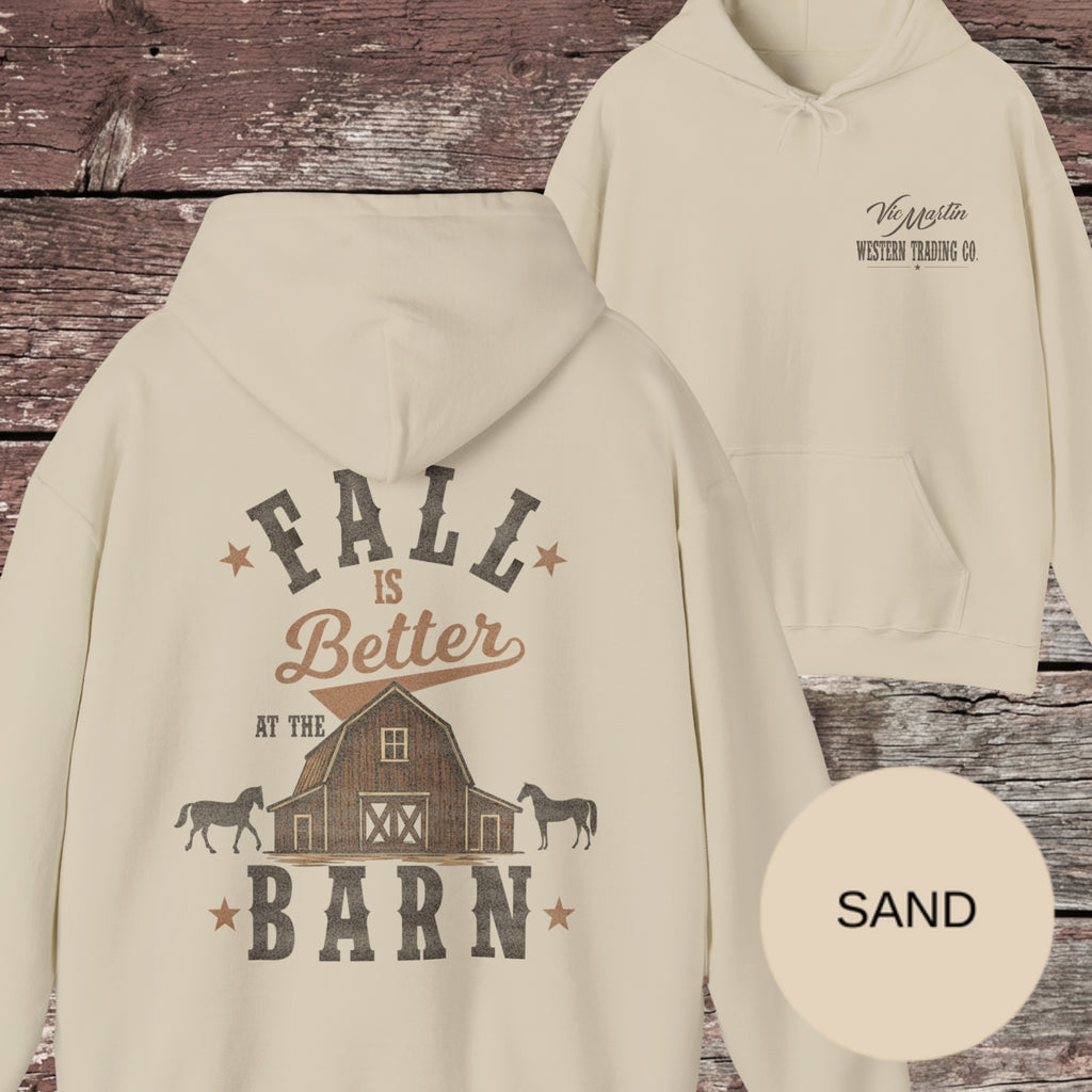Fall is Better at the Barn Hoodie