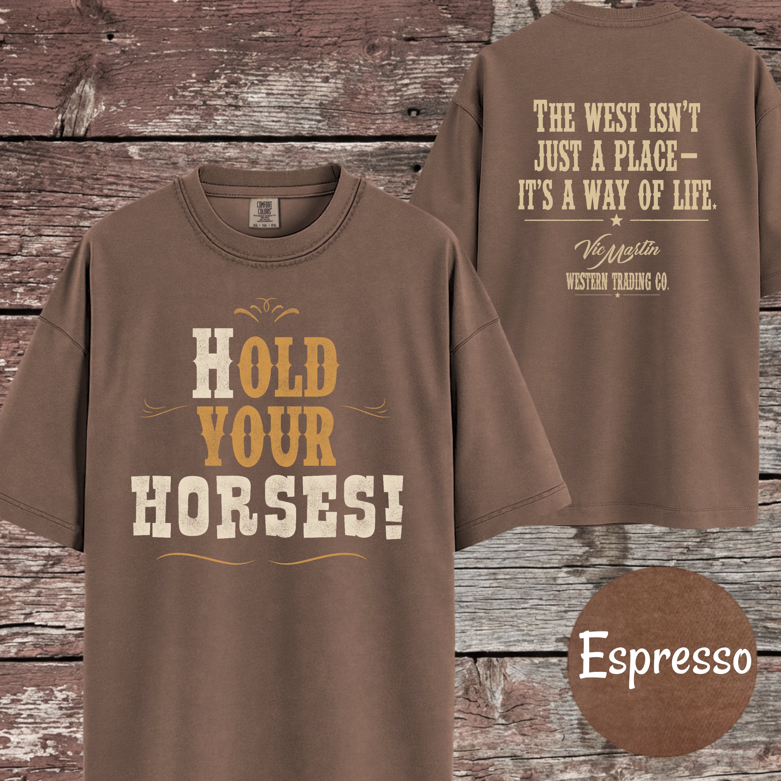 Hold Your Horses T-Shirt