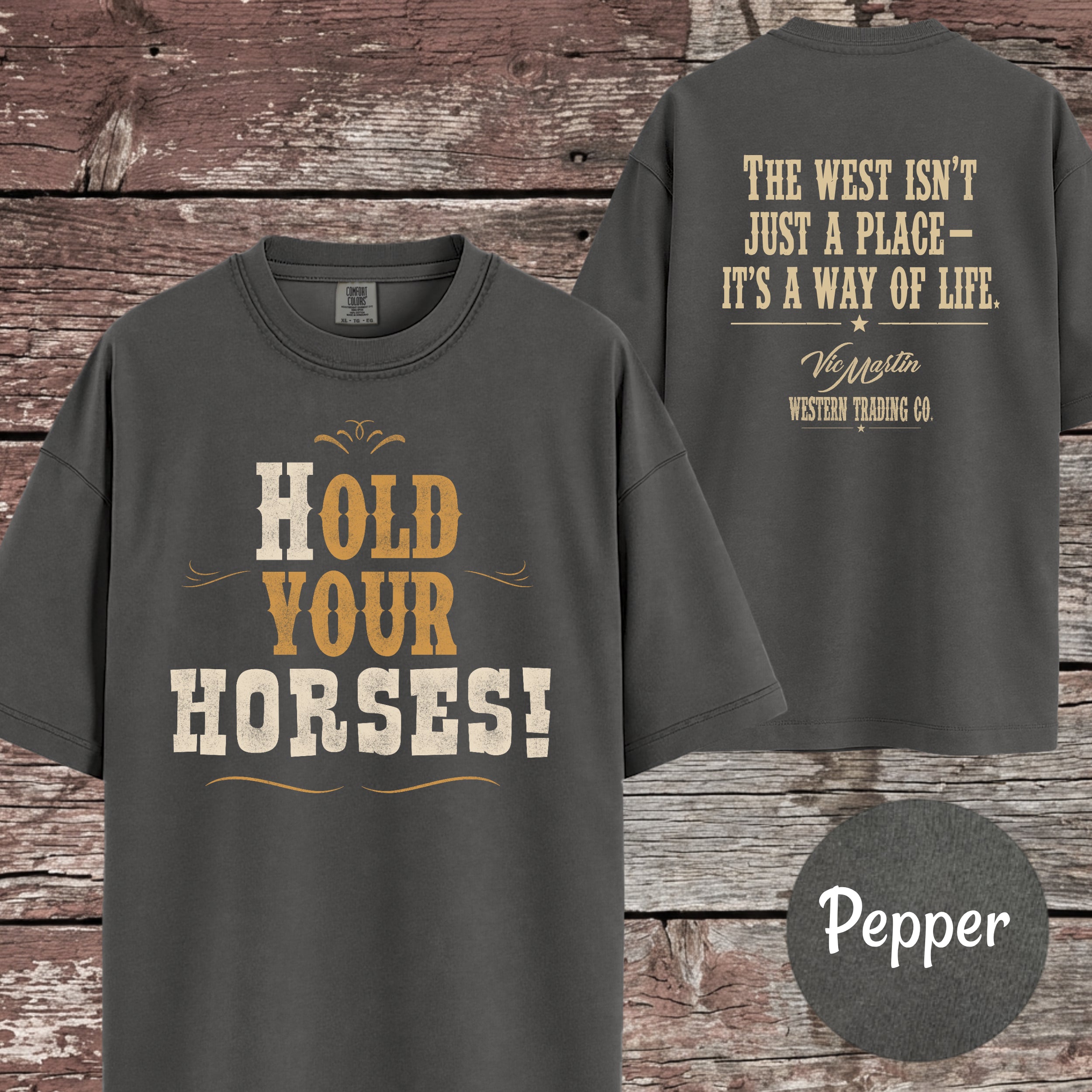 Hold Your Horses T-Shirt