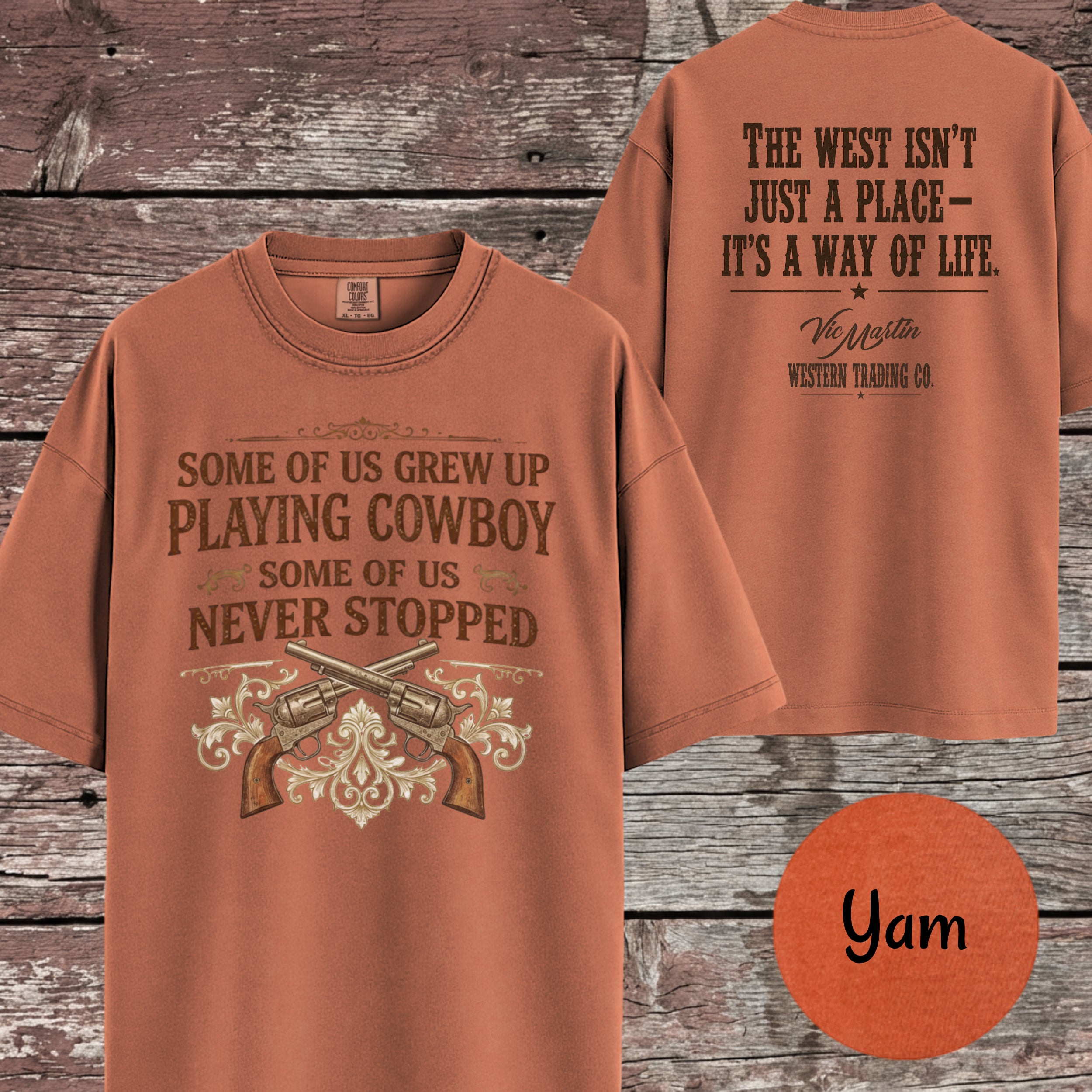 Some of Us Grew Up Playing Cowboy | Comfort Colors 1717
